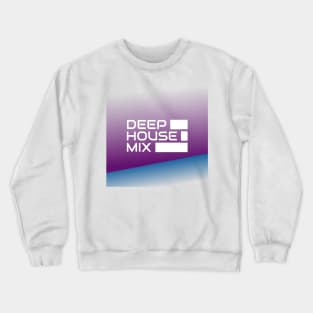 Deep House Mix Crewneck Sweatshirt